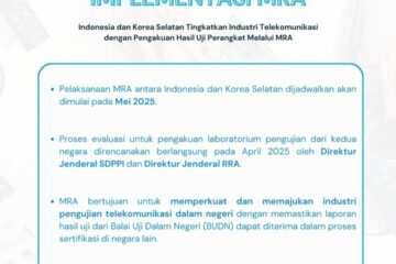 Indonesia dan Korea Selatan Akan Saling Mengakui Hasil Uji Perangkat Melalui MRA