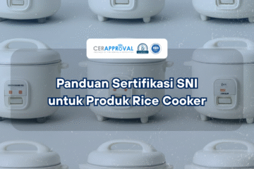 Sertifikasi SNI Rice Cooker Thumbnail