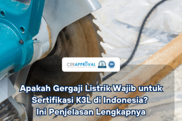 Sertifikasi K3L Gergaji Listrik Thumbnail