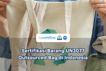 Sertifikasi SNI UN3077 Outsourced Bag Thumbnail