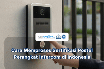 Sertifikasi Postel Perangkat Intercom